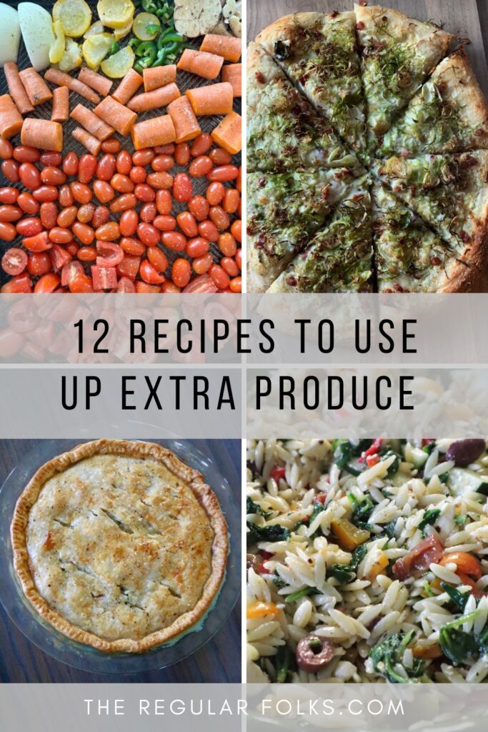 Waste Nothing: 12 Recipes To Use Up Extra Fruit and Vegetables in Your ...